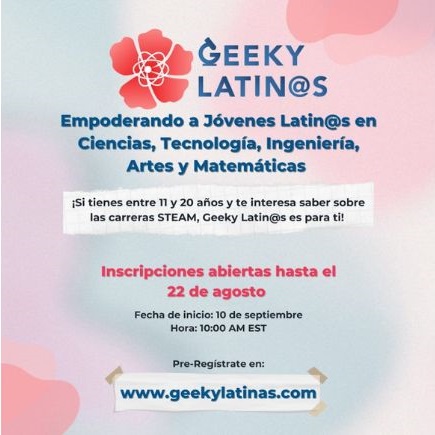Geeky Latin@s empoderando a jóvenes latin@s en áreas de ciencias, tecnología, ingeniería, artes y matemáticas