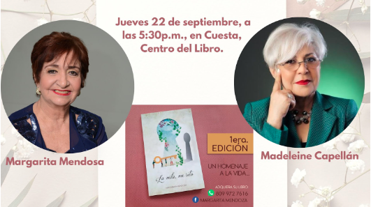 Margarita Mendoza, lanza la primera edición de su libro LA VIDA, UN RETO